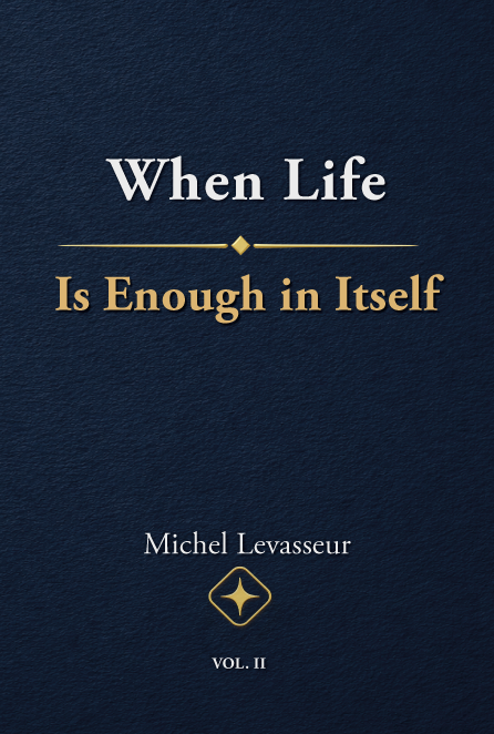 Cover of When Life Is Enough in Itself